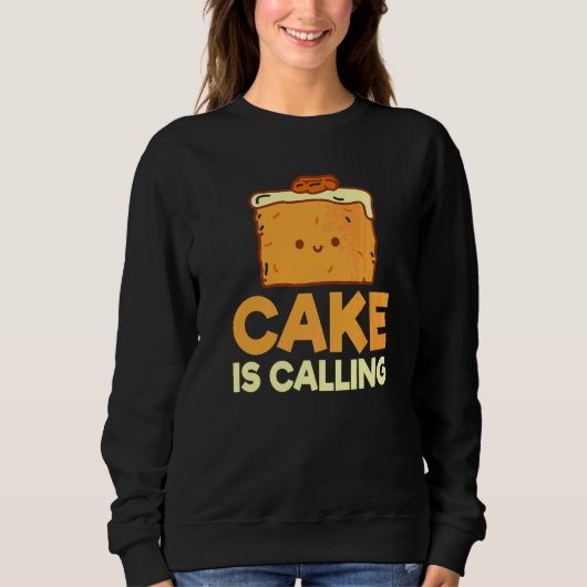 Kuchen ruft Snack-Backen Kuchen Sweatshirt (Vorderseite)