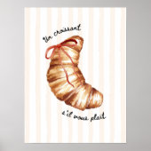 Küchenkunst Un Croissant S'il Vous Plaît Poster (Vorne)