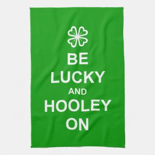 Küchentücher "Be Lucky and Hooley On"