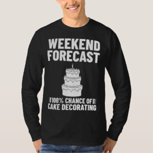 Kuchenverzierung Bäcker Ideen Anfänger T-Shirt