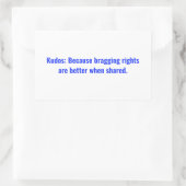 Kudos: Weil die Rechte am Bruch besser sind, wenn Rechteckiger Aufkleber (Tasche)