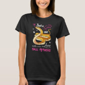 Kugelpython Frauen Nur Ein Mädchen Das Kugelpython T-Shirt (Vorderseite)