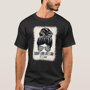 Kuh Bauer Zitat Sorry, ich bin spät sah eine Kuh T-Shirt