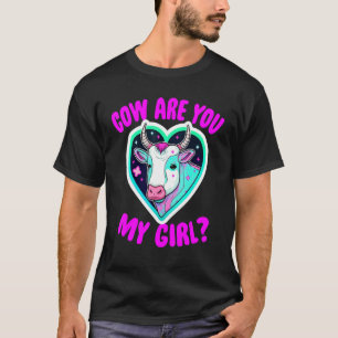Kuh Bist du mein Mädchen - Lustige Frauen Kuh Lieb T-Shirt