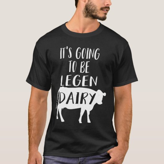 Kuh Es wird legendär legendär sein T-Shirt (Vorderseite)