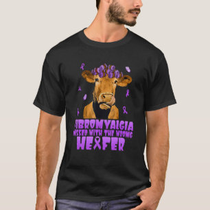 Kuh Fibromyalgie Hat Die Falsche Färse Geärgert T-Shirt