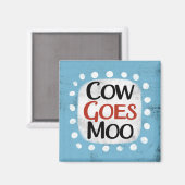 Kuh geht Moo Kühlschrank Magnet (Vorderseite/Rückseite)
