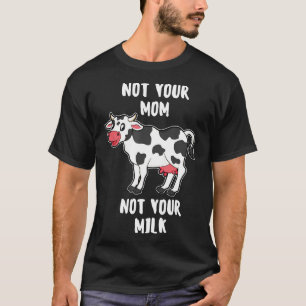 Kuh Grafik Nachricht Für Veganer Für Vegetarische T-Shirt
