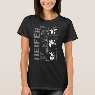 Kuh Heifer Bitte Jungweibchen Cowgi T-Shirt