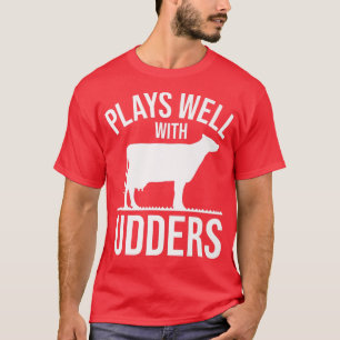 Kuh Lover Rind Bauer spielt gut mit Udder C T-Shirt