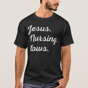 Kuh-Mutter Liebhaberin von Kühen Jesus stillt Kühe T-Shirt