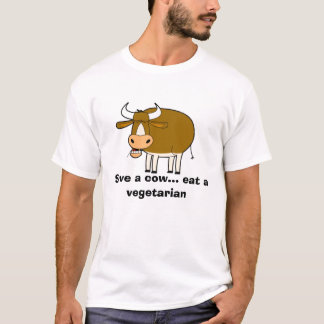 Kuh, retten eine Kuh… essen einen Vegetarier T-Shirt