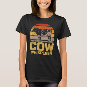 Kuh Whisperer Rind Bauer Farm T-Shirt