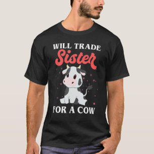 Kuh wird Schwester für eine Kuh Kuh handeln T-Shirt