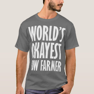 Kuhbauer Welt Okayestes Lustiges T-Shirt