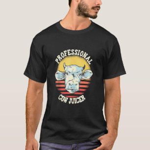 Kuhdruck Professioneller Kuhsaftpresser Melker Mil T-Shirt