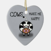 Kühe machen mich glücklich keramik ornament (Rechts)
