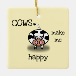 Kühe machen mich glücklich keramikornament