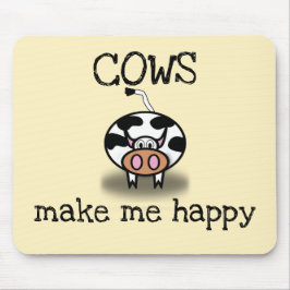 Kühe machen mich glücklich mousepad