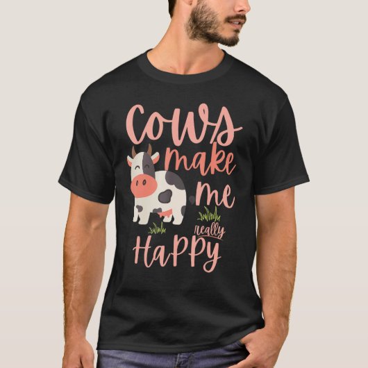 Kühe machen mich wirklich glücklich T-Shirt (Vorderseite)