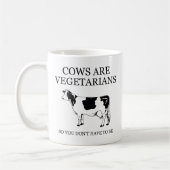 Kühe sind Vegetarier, also muss man nicht sein Kaffeetasse (Links)