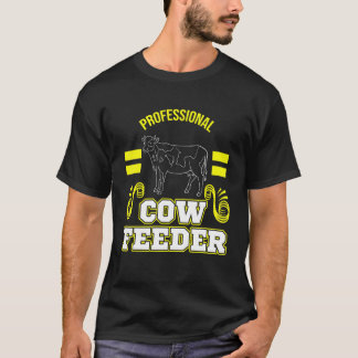 Kuhfarm Professioneller Kuhfütterer T-Shirt