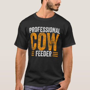Kuhfütterer Landwirt T-Shirt