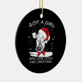 Kuhgeschenk | Nur ein Mädchen, das Kühe und Weihna Keramik Ornament (Rechts)