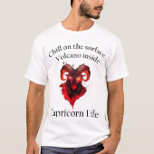 Kühl die Außenseite. Der Vulkan drinnen. Capricorn T-Shirt (Vorderseite)