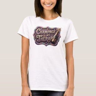 Kühle Bunte CHAMPAGNER IST MEINE THERAPIE 3D-Text- T-Shirt
