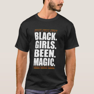 Kühle Schwarze Mädchen Haben Magisches Melanin Afr T-Shirt