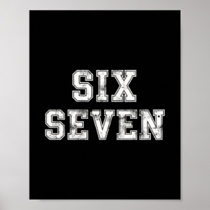 Kühle Sechs Sieben Zahl Gen Alpha Slang 6 7 Trend Poster