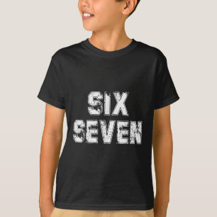 Kühle Sechs Sieben Zahl Gen Alpha Slang 6 7 Trend T-Shirt