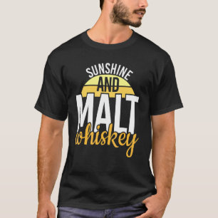 Kühle Sonnenschein Und Malz Whisky Leben Whisky T-Shirt