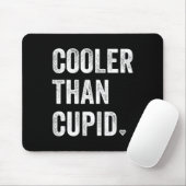 Kühler als Cupid Lustiger Junge Valentinstag Mousepad (Mit Mouse)