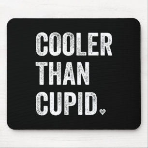 Kühler als Cupid Lustiger Junge Valentinstag Mousepad