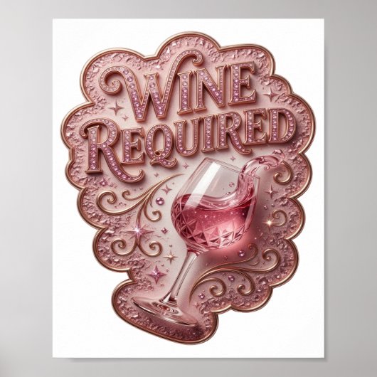 Kühles Rosa WINE ERFORDERLICH Poster (Vorne)