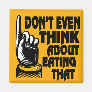 Kühlschrankmagnet denken nicht einmal darüber nach