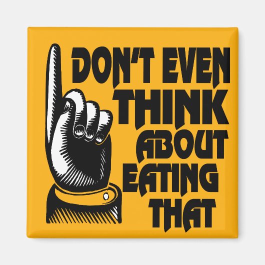 Kühlschrankmagnet denken nicht einmal darüber nach (Vorne)