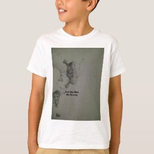 Kühne Aussage: Handle wie Männer, sei stark T-Shirt