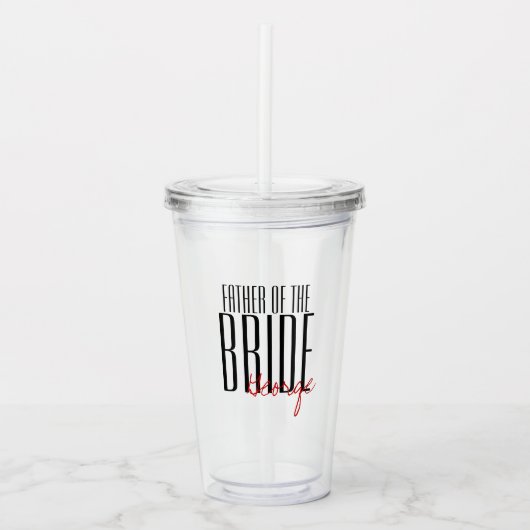 Kühne Briefe "Vater der Braut" Hochzeitsfeier Acryltrinkbecher (Vorderseite)