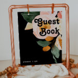 kühne, farbige Blüte | Black Guest Book Sign Poster<br><div class="desc">Diese kühne bunte Blüte | Das schwarze Gästebuchschild passt wunderbar zu Ihrer modernen botanischen Hochzeit. Die großen, rosa Aquarelltöne, die gebrannten Orangen, die staubigen Blume der Rose und der Blick auf Pfirsiche oder Aprikosen im Grünen verleihen diesem Design ein elegantes und lebendiges Ambiente. Das einzigartige Design hat eine romantische böhmische...</div>
