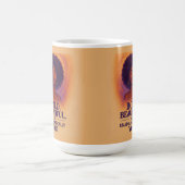 Kühne, schön, ohne Entschuldigung - Tasse (Zentrum)