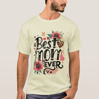 kühne und schöne "Beste Mutter überhaupt"-Gestaltu T-Shirt