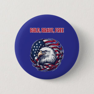 Kühner Tapferer Freier Amerikanischer Patriot Frei Button