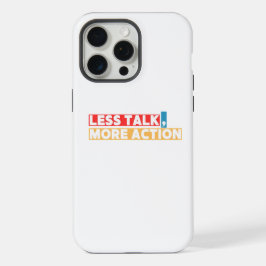 Kühnes Motivationszitat – Weniger reden, mehr hand iPhone 15 Pro Max Hülle