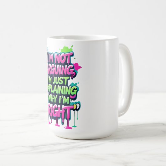 Kühnes Zitat Neon Graffiti Design Kaffeetasse (VorderseiteRechts)