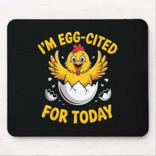 Küken Design Hühnerliebhaber Egg-cited Schlüpfende Mousepad