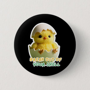 Küken@Komm Aus Deiner Schale Sticker Button
