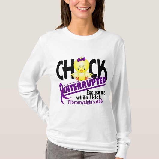 Küken unterbrach Fibromyalgia 2 T-Shirt (Vorderseite)